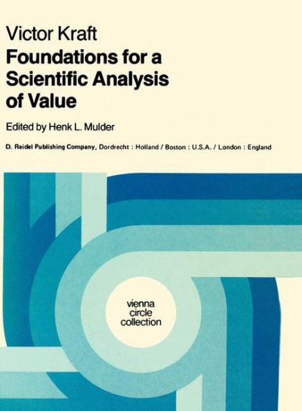 Foundations for a Scientific Analysis of Value / Edition 1