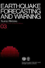 Title: Earthquake Forecasting and Warning, Author: Tsuneji Rikitake