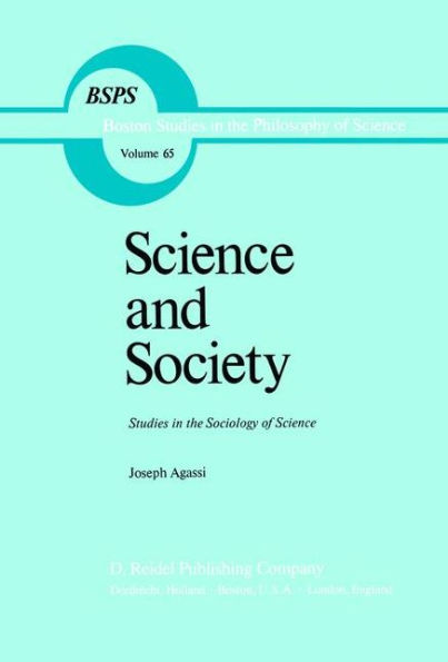 Science and Society: Studies in the Sociology of Science / Edition 1