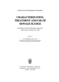 Title: Characterization, Treatment and Use of Sewage Sludge: Proceedings of the Second European Symposium held in Vienna, October 21-23, 1980 / Edition 1, Author: P. L'Hermite