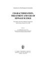 Characterization, Treatment and Use of Sewage Sludge: Proceedings of the Second European Symposium held in Vienna, October 21-23, 1980 / Edition 1