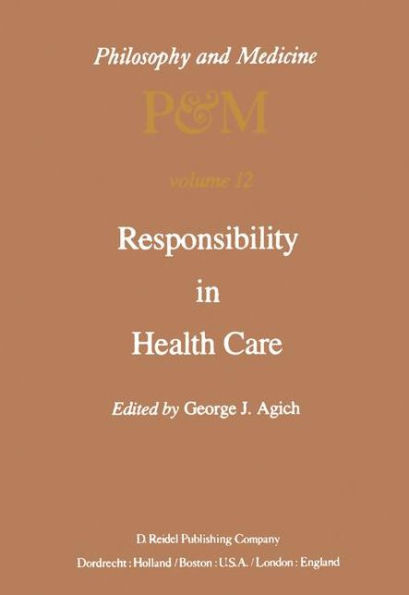 Responsibility in Health Care / Edition 1