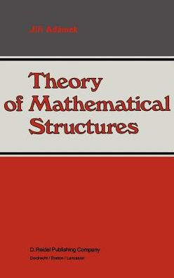Theory of Mathematical Structures / Edition 1