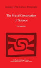 The Social Construction of Science: A Comparative Study of Goal Direction, Research Evolution and Legitimation / Edition 1