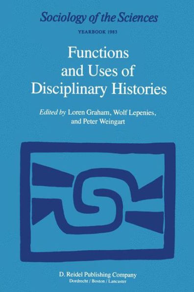Functions and Uses of Disciplinary Histories