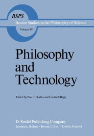 Title: Philosophy and Technology / Edition 1, Author: P.T. Durbin