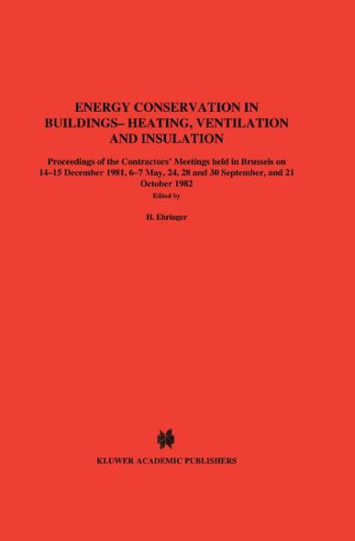 Energy Conservation in Buildings Heating, Ventilation and Insulation / Edition 1