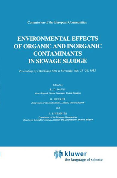 Environmental Effects of Organic and Inorganic Contaminants in Sewage Sludge / Edition 1