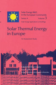 Title: Solar Thermal Energy in Europe An Assessment Study / Edition 1, Author: D. Turrent