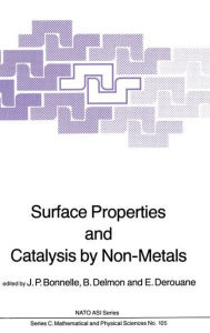 Title: Surface Properties and Catalysis by Non-Metals / Edition 1, Author: J.P. Bonnelle