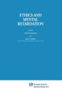 Ethics and Mental Retardation / Edition 1
