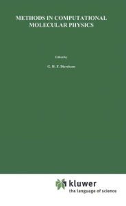 Title: Methods in Computational Molecular Physics / Edition 1, Author: Geerd H.F. Diercksen