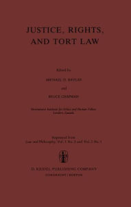 Title: Justice, Rights, and Tort Law, Author: M.E. Bayles