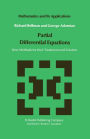Partial Differential Equations: New Methods for Their Treatment and Solution / Edition 1