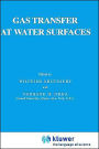 Gas Transfer at Water Surfaces / Edition 1