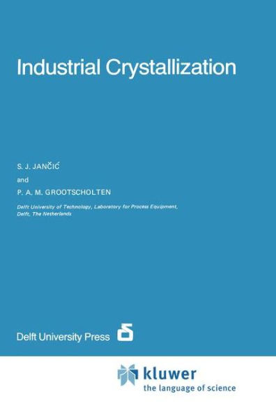 Industrial Crystallization / Edition 1