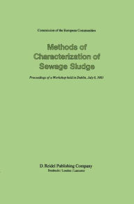 Title: Methods of Characterization of Sewage Sludge / Edition 1, Author: T.J. Casey