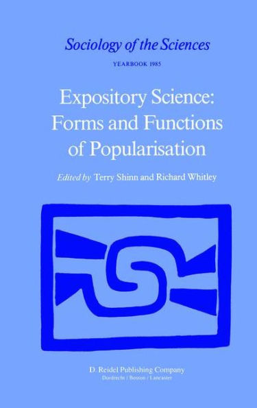 Expository Science: Forms and Functions of Popularisation / Edition 1