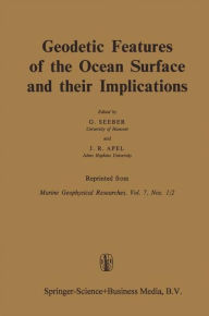 Title: Geodetic Features of the Ocean Surface and their Implications / Edition 1, Author: G. Seeber