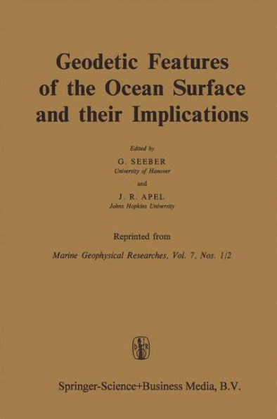 Geodetic Features of the Ocean Surface and their Implications / Edition 1