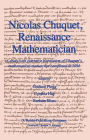 Nicolas Chuquet, Renaissance Mathematician: A study with extensive translation of Chuquet's mathematical manuscript completed in 1484 / Edition 1