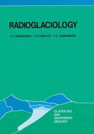 Title: Radioglaciology / Edition 1, Author: V.V. Bogorodsky