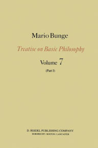 Title: Epistemology & Methodology III: Philosophy of Science and Technology Part I: Formal and Physical Sciences / Edition 1, Author: M. Bunge