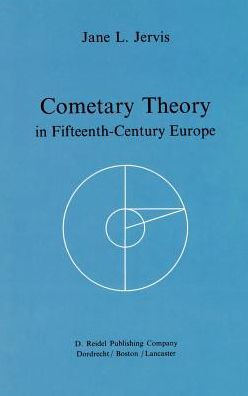 Cometary Theory in Fifteenth-Century Europe / Edition 1