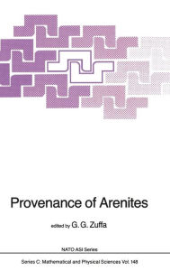 Title: Provenance of Arenites / Edition 1, Author: G.G. Zuffa