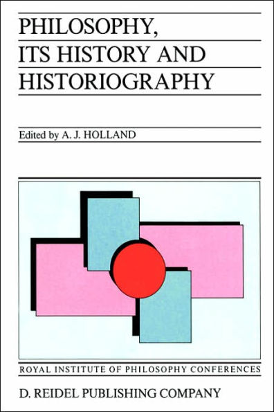 Philosophy, its History and Historiography / Edition 1
