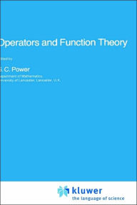 Title: Operators and Function Theory / Edition 1, Author: S.C. Power