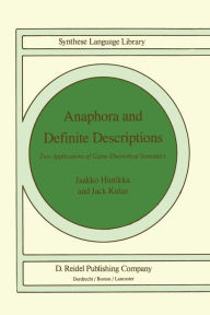 Title: Anaphora and Definite Descriptions: Two Applications of Game-Theoretical Semantics, Author: Jaakko Hintikka