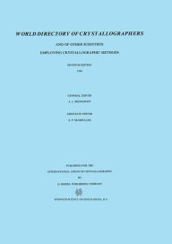 Title: World Directory of Crystallographers: And of Other Scientists Employing Crystallographic Methods, Author: Allan L. Bednowitz