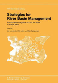Title: Strategies for River Basin Management: Environmental Integration of Land and Water in a River Basin, Author: Jan Lundqvist