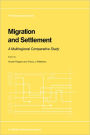 Migration and Settlement: A Multiregional Comparative Study / Edition 1