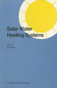 Title: Solar Water Heating Systems: Proceedings of the Workshop on Solar Water Heating Systems New Delhi, India 6-10 May, 1985, Author: H.P. Garg