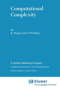 Title: Computational Complexity / Edition 1, Author: K. Wagner