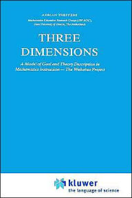 Title: Three Dimensions: A Model of Goal and Theory Description in Mathematics Instruction - The Wiskobas Project, Author: A. Treffers