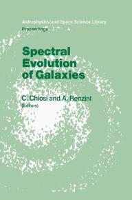 Title: Spectral Evolution of Galaxies: Proceedings of the Fourth Workshop of the Advanced School of Astronomy of the 