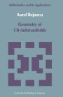 Geometry of CR-Submanifolds / Edition 1