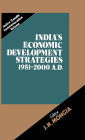 India's Economic Development Strategies 1951-2000 A.D. / Edition 1