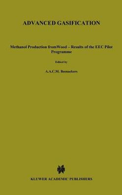 Advanced Gasification: Methanol Production from Wood - Results of the EEC Pilot Programme / Edition 1