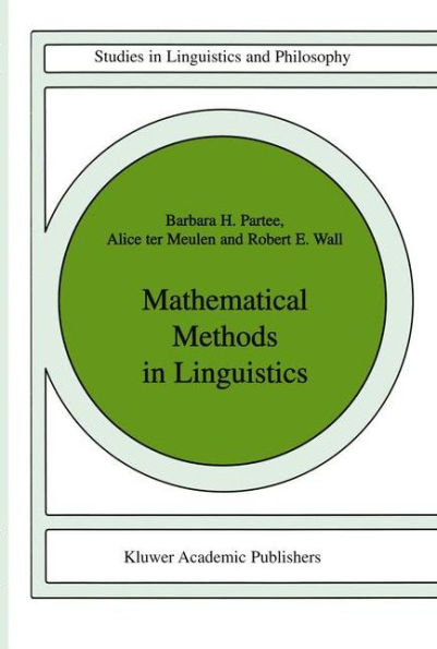 Mathematical Methods in Linguistics / Edition 1