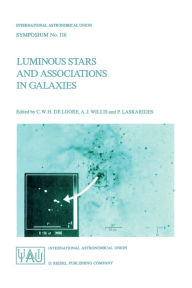 Title: Luminous Stars and Associations in Galaxies / Edition 1, Author: C. de Loore