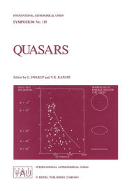Title: Quasars: Proceedings of the 119th Symposium of the International Astronomical Union, Held in Bangalore, India, December 2-6, 1985, Author: G. Swarup