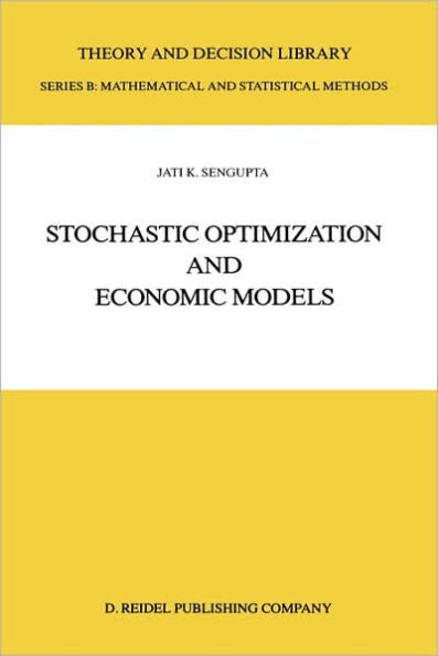 Stochastic Optimization and Economic Models / Edition 1