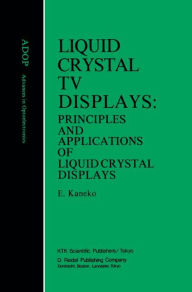 Title: Liquid Crystal TV Displays / Edition 1, Author: E. Kaneko