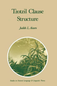 Title: Tzotzil Clause Structure, Author: J. Aissen