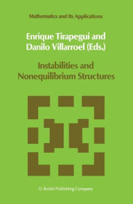 Title: Instabilities and Nonequilibrium Structures / Edition 1, Author: E. Tirapegui