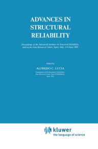 Title: Advances in Structural Reliability / Edition 1, Author: Alfredo C. Lucia